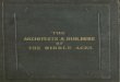 THE ARCHITECTS & BUILDERS · 2015-06-12 · THE ARCHITECTURE, ARCHITECTS, AND BUILDERS OF &t)e BY JAMES MILLER, Builder, Fellow of the Faculty of Physicians and Surgeonsof Glasgow,
