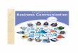 Business Communication Skillslangfaculty-aden.com/books/3/bc1.pdf · Business Communication Skills. Importance of Communication Communication is important because it is about how