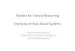 Models for Inexact Reasoning Overview of Rule Based Systemsdia.fi.upm.es/~mgremesal/MIR/slides/02 - MIR - Rule-Based... · 2016-01-20 · Models for Inexact Reasoning Overview of