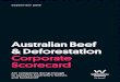 Australian Beef & Deforestation Corporate Scorecard · currently has significant exposure to deforestation risk. Deforestation risk—meaning the financial, reputation and brand damage
