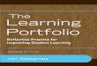 The Learning Portfolio - download.e-bookshelf.de · “The Learning Portfolio represents a clear, organized, reﬂ ective, and effective way to direct and document student learning
