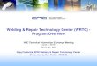 Welding & Repair Technology Center (WRTC) - …Roadmaps Guide the Way • Roadmaps clearly communicate approach within the power industry for coordination and planning of repair, mitigation
