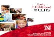 Early Childhood CEHS€¦ · are implementing a variety of initiatives involving children birth to age eight, their families and the societal organizations that support them. Such