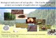 Biological indicators of soil quality The Emilia-Romagna ... · Soil quality can be evaluated using a large number of indicators (chemical, physical and biological) depending on the