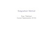 Subgradient Method - Carnegie Mellon Universityryantibs/convexopt/lectures/sg-method.pdf1von Neumann (1950), \Functional operators, volume II: The geometry of orthogonal spaces" 16