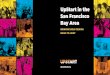 UpStart in the San Francisco Bay Area...Warmly, Samantha Zellman Innovation Lead, Bay Area The San Francisco Bay Area is known worldwide for its spirit of innovation, risk-taking,