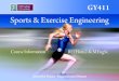 Sports & Exercise Engineering - NUI Galway...Sports and Exercise Sports and exercise constitute a multi-billion euro industry worldwide and play a central role throughout global societies