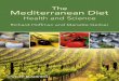 The Mediterranean Diet · 2013-07-23 · The Mediterranean Diet Health and Science Richard Hoffman PhD, FRSA Senior Lecturer, University of Hertfordshire, Hatfield, Herts, UK and