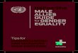 MALE ALLIES GUIDE for GENDER EQUALITY · 2019-12-19 · 2 This guide provides concrete actions on how to understand and manage overwhelming emotions. Men are often taught that being