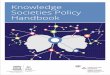 Knowledge Societies Policy Handbook - UNESCO · Knowledge Societies Policy Handbook, as set of conceptual and methodological frameworks, guidelines and knowhow concerning the development