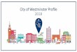 City of Westminster Profile 2018 2. Borough Profile Introduction 3. Borough Map 4. Ward Councillors