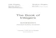 The Book of Integers - La Citadellela-citadelle.com/mathematics/the_book_of_integers.pdf · The Book of Integers 1. Understanding Integers 5 Iulia & Teodoru Gugoiu 1.1 (Definition)