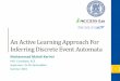 An Active Learning Approach For Inferring Discrete Event ...techlav.ncat.edu/Presentations/Learning DFSM with Lstar_Techlav Pr… · 7 Balluchi, Andrea, et al. "Automotive engine