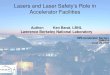Lasers and Laser Safety’s Role in Accelerator Facilitieshpschapters.org/.../barat-lasersataccelerators.pdfLasers and Laser Safety’s Role in Accelerator Facilities Author: Ken Barat,