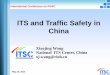 ITS and Traffic Safety in China - VTI, Statens väg- och ... · 10Cities UniStrong -TMC 7 cities 10 Cities Successful traffic information service for Shanghai Expo CMMB RTIC 8 Cities