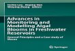 Advances in Monitoring and Modelling Algal Blooms in ... · Modelling Algal Blooms in Freshwater Reservoirs General Principles and a Case study of ... of the algorithms, theory, applications,