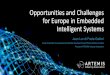 Opportunities and Challenges for Europe in Embedded ...€¦ · Opportunities and Challenges for Europe in Embedded Intelligent Systems Jean-Luc di Paola-Galloni Group Corporate Vice