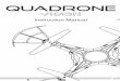 quadrone - B&H Photo · Quadcopter still wanders forward after trim adjustment during hover. Cannot fly the quadcopter fully. The quadcopter dramatically deviates during headless