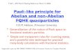 Pauli-like principle for Abelian and non-Abelian FQHE ...haldane/talks/fdmh_aps2006.pdf · Pauli-like principle for Abelian and non-Abelian FQHE quasiparticles F. D. M. Haldane ,