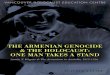 The ArmeniAn Genocide The holocAusT: one mAn …The ArmeniAn Genocide & The holocAusT: one mAn TAkes A sTAnd Armin T. Wegner & The Armenians in Anatolia, 1915-1916 VANCOUVER HOLOCAUST