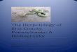 The Herpetology of Erie County bibliography 4 Introduction Since the first edition of The herpetology
