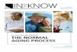 Normal Aging for the Learner - BayCaretraining.baycare.org/ITK/NormalAgingProcess/Normal... · people age. It won't help you keep yourself or your clients from getting older, but