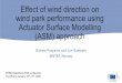 Effect of wind direction on wind park performance using ... · Actuator Surface Modelling (ASM) approach Balram Panjwani and Jon Samseth SINTEF, Norway. EERA DeepWind 2020 conference