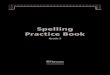 Spelling Practice Book - ZingNews.vnimgs.khuyenmai.zing.vn/files/tailieu/tieng-anh... · 3 Spelling Practice Book RRXENL08AWK51_SPB_003.indd 3XENL08AWK51_SPB_003.indd 3 88/14/06 5:13:12