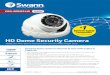 HD Dome Security Camera · 2017-03-20 · Compact dome camera is discreet & sees wide angles in 1080p HD • Seeing is believing with 1080p (2.1 Megapi xels) ... • Theft Deterrent