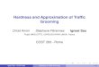 Hardness and Approximation of Traffic Groomingsau/talks/COST_293_Rome_Ignasi_Sau.pdf · 2010-10-07 · Class APX (Approximable): ... ! we want to minimize the number of ADMs Ignasi