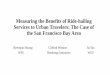 Measuring the Benefits of Ride-hailing Services to Urban Travelers… · 2019-10-01 · the San Francisco Bay Area ... •We measure the benefits of ride-hailing services to urban