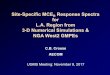 Site-Specific MCER Response Spectra for L.A. Region from 3 ... · 3-D Numerical Simulations & NGA West2 GMPEs C.B. Crouse AECOM UGMS Meeting: November 8, 2017. MCE R Spectra Developed