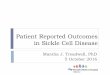 Patient Reported Outcomes in Sickle Cell Disease · 2016-10-26 · Healthy adults Cancer Asthma Sickle cell disease Patients on dialysis Healthy pediatric population Healthy adult