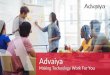 Advaiya Making Technology Work For You! · Development for DevOps and Application Buying Center. Technology Expertise. Select Clientele. The Advaiya Difference. Partnerships –Investment