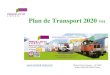 Plan de Transport 2020 V01 - Naviland Cargo...PARIS VALENTON > LE HAVRE HLR PARIS MAD LHTE MAD TN MSC MAD TDF MAD ATL. L 17h30 Ma 11h00 Me 13h00 Me 12h00 Me 18h00 Ma 17h30 Me 11h30