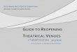 THEATRICAL VENUES · The measures that individual venues adopt to resume operations will also be influenced by factors such as the willingness ... Ellery J. Brown ... The John F