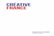 PRESS KIT FOR THE 2015-2016 CAMPAIGN TO PROMOTE THE ...€¦ · Créative France Press Kit Industry The power of French industry lies in its diversity and its highly skilled workforce