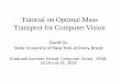 Tutorial on Optimal Mass Transprot for Computer Visionhelper.ipam.ucla.edu/publications/gss2013/gss2013_11366.pdf · Tutorial on Optimal Mass Transprot for Computer Vision David Gu