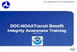 DOC-NOAATransit Benefit Integrity Awareness Training · Program Overview Back Next •Transit Benefit Program: Reduces air pollution Reduces traffic congestion Increases use of mass