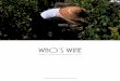 WHO’S WINE - WordPress.com€¦ · Who’s wine travels for interviewing and sharing moments with passionated men and women. It is an invitation to discover their background, their