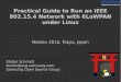 Practical Guide to Run an IEEE 802.15.4 Network with ... · Linux-wpan Platforms already running Linux would benefit from native 802.15.4 and 6LoWPAN subsystems 802.15.4 transceivers