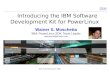 Introducing the IBM Software Development Kit for PowerLinux - … · 2013-09-13 · Introducing the IBM Software Development Kit for PowerLinux Wainer S. Moschetta IBM, ... Eclipse