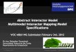 Abstract Interactor Model Multimodal Interactor Mapping ...Abstract Interactor Model Multimodal Interactor Mapping Model Specifications W3C MBUI WG Submission February 3rd, 2012 Dr.-Ing