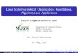 Large Scale Hierarchical Classification: Foundations ...mlbio/presentation_KDD.pdf · Large Scale Hierarchical Classi cation: Foundations, Algorithms and Applications Huzefa Rangwala