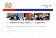 Transforming USCG Logistics...Transformation Management Approach • LTPIO chose VectorCSP’s Pathfinder approach to develop the logistics business model • Pathfinder is a systems-oriented,