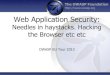 Web Application Security - lopdcumplimiento.es Medidas... · VP WhiteHat Security OWASP GLOBAL BOARD MEMBER OWASP Podcast and Cheat-Sheet Lead Eoin Keary CTO BCC Risk Advisory (Ireland)