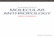 AN INTRODUCTION TO MOLECULAR …...Molecular anthropology can thus be considered a full-fledged, mature subfield of biological anthro-pology (alongside paleoanthropology, primatology,