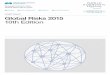 Global Risks 2015 report Insight Report Global Risks 2015 ...€¦ · Global Risks 2015, 10th Edition is published by the World Economic Forum within the framework of The Global Competitiveness