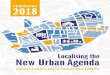 Localising the New Urban Agenda · Urban policy alignment: directives for 21st century development ... Urban Development Framework (IUDF), which is South Africa’s urban policy (DCOG,
