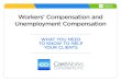 Workers’ Compensation and Unemployment Compensation · 2017-07-17 · Workers’ Compensation and Unemployment Compensation | PRESENTATION | CareWorks Consultants, Inc. Workers’